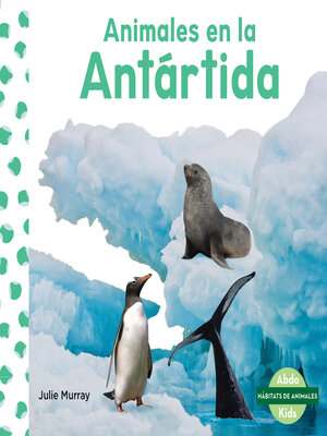 Animales en la Antartida (Animals in Antarctica) - ebook